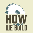 how we build